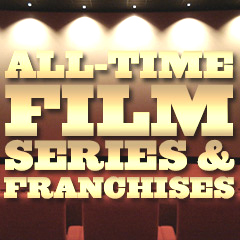 Greatest Film Series & Franchises