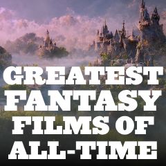 Greatest Fantasy Films