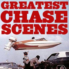 Greatest Chase Scenes