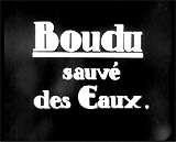 Boudu Saved From Drowning (1932, Fr.) (aka Boudu Sauvé des Eaux)