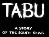 Tabu (1931) (aka Tabu: A Story of the South Seas)